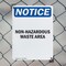 Signmission Non-Hazardous Waste Area OSHA Notice Sign, Plastic, 7in W x 10in L, 2PK OS-2PACK-NS-P-710-V-15074 - alternate 6